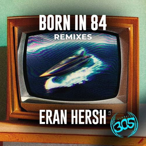 Eran Hersh - Born In 84 Remixes [DBMLE169]